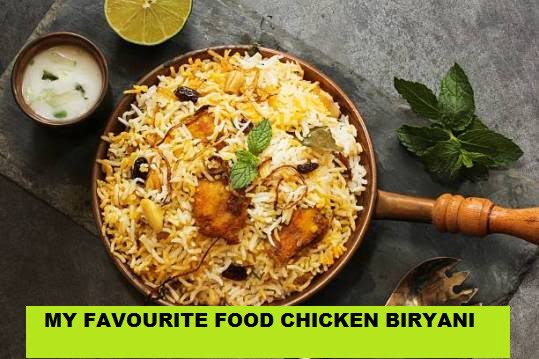 biryani my favourite food is chicken rice essay