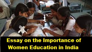 Essay on the Importance of Women Education in India